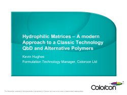 Hydrophilic Matrices &ndash; A modern Approach to a Classic