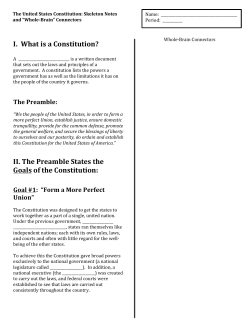 I. What is a Constitution? II. The Preamble States the Goals of the C