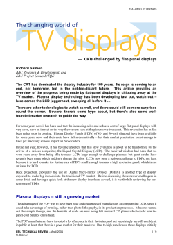 The changing world of TV displays - CRTs challenged by flat
