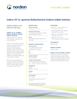 I-131 FACT SHEET Iodine-131 (n, gamma) Radiochemical