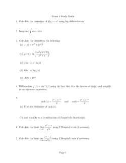 Exam 4 Study Guide 1. Calculate the derivative of f(x) = x x using log