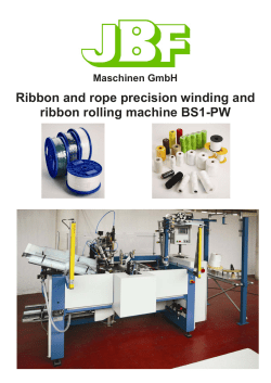 Ribbon and rope precision winding and ribbon rolling machine BS1