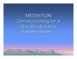 MEDIATION Communicating for a Win-Win Solution