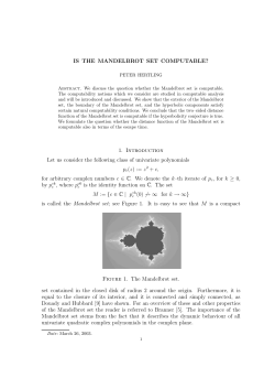 IS THE MANDELBROT SET COMPUTABLE? 1. Introduction Let us