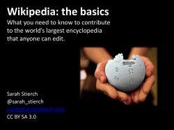Wikipedia: the basics What you need to know to contribute to the