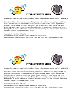 FITNESS TRAINER VIDEO Using technology, create a 2