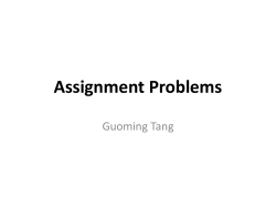 Assignment Problem (special cases of Linear Programming)