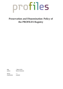 Preservation and Dissemination Policy of the PROFILES Registry