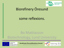 Bioraffinaderi &Ouml;resund/Biorefinery Oresund