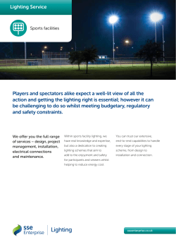 Lighting Service Players and spectators alike expect a well