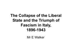 The Collapse of the Liberal State and the Triumph of Fascism in Italy