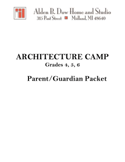 ARCHITECTURE CAMP Grades 4, 5, 6 Parent/Guardian Packet