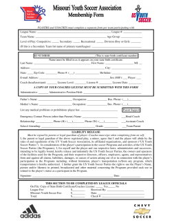 PLAYERS and COACHES must complete a separate form per team