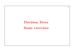 Decision Trees Some exercises