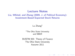 Lecture Notes - Liu, Whited, and Zhang (2009, J. of