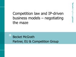 Competition law and IP law &ndash; negotiating the maze