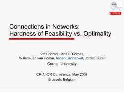 CPAIOR07: Connections in Networks: Hardness of Feasibility vs