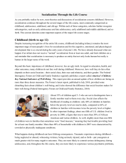 Socialization Through the Life Course As you probably realize by