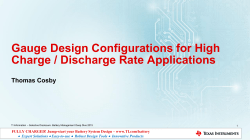 Gauge Design Configurations for High Charge / Discharge Rate