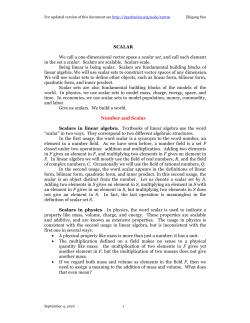 SCALAR We call a one-dimensional vector space a scalar set, and