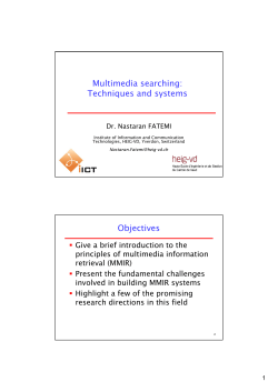 Multimedia searching: Techniques and systems Objectives