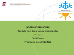 NORTH-SOUTH-SOUTH Remarks from the previous project period