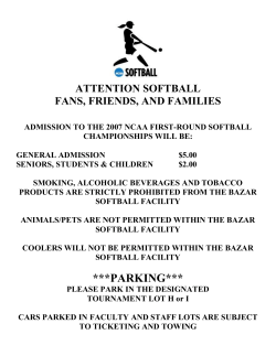 ATTENTION SOFTBALL FANS, FRIENDS, AND FAMILIES