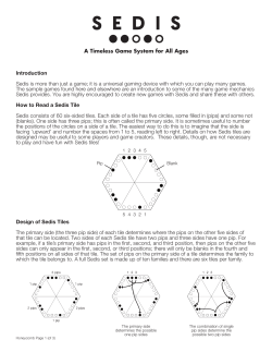 A Timeless Game System for All Ages Introduction Sedis is more