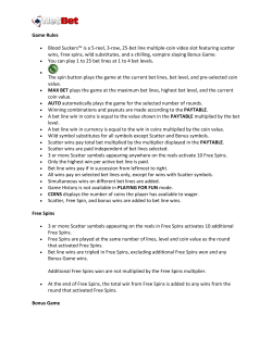 Game Rules Blood Suckers&trade; is a 5-reel, 3-row, 25-bet line