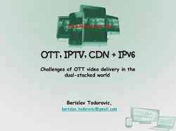 OTT, IPTV, CDN + IPv6
