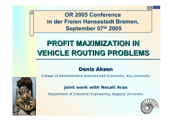 PROFIT MAXIMIZATION IN VEHICLE ROUTING PROBLEMS