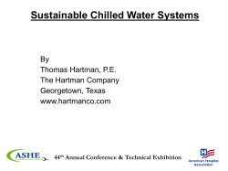 Sustainable Chilled Water Systems 44 th Annual Conference