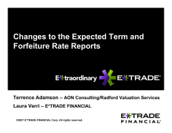 Changes to the Expected Term and Forfeiture Rate Reports