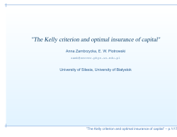 "The Kelly criterion and optimal insurance of capital"