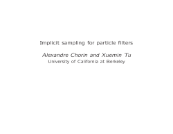 Implicit sampling for particle filters Alexandre Chorin and Xuemin Tu