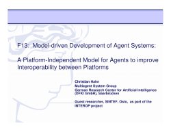 F13: Model-driven Development of Agent Systems: A Platform