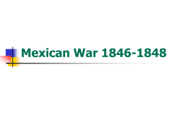 Mexican War 1846-1848 - Diploma Plus Net / Welcome