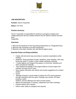JOB DESCRIPTION Position: Senior Copywriter Status: Full