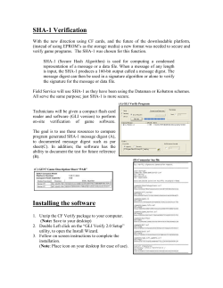 SHA-1 (Secure Hash Algorithm) is used for computing a condensed