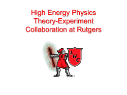 High Energy Physics Theory-Experiment Collaboration at Rutgers