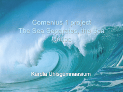 Comenius 1 project The Sea Separates, the Sea Unites K&auml;rdla