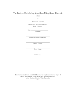 The Design of Scheduling Algorithms Using Game Theoretic Ideas