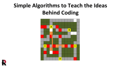 Simple Algorithms to Teach the Ideas Behind Coding - Rose