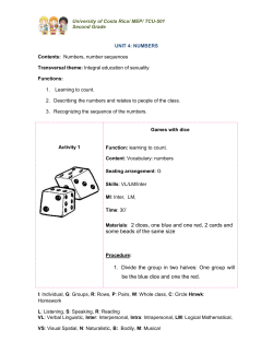 Materials: 2 dices, one blue and one red, 2 cards and