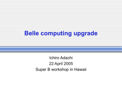 Belle Computing Upgrade - University of Hawaii Physics Department