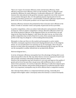 There are 2 types of economic efficiency static and dynamic