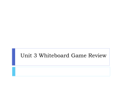 Unit 3 Whiteboard Game Review