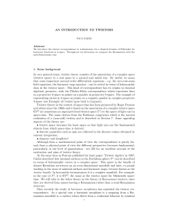 AN INTRODUCTION TO TWISTORS In very general terms, twistor