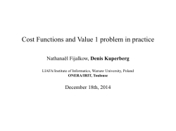 Cost Functions and Value 1 problem in practice