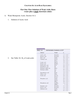Part One: Pure Solutions of Weak Acids, Bases (water plus a single